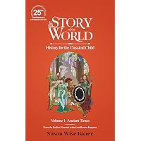 Amazon.com: The Story of the World, Volume 1: Ancient Times. From